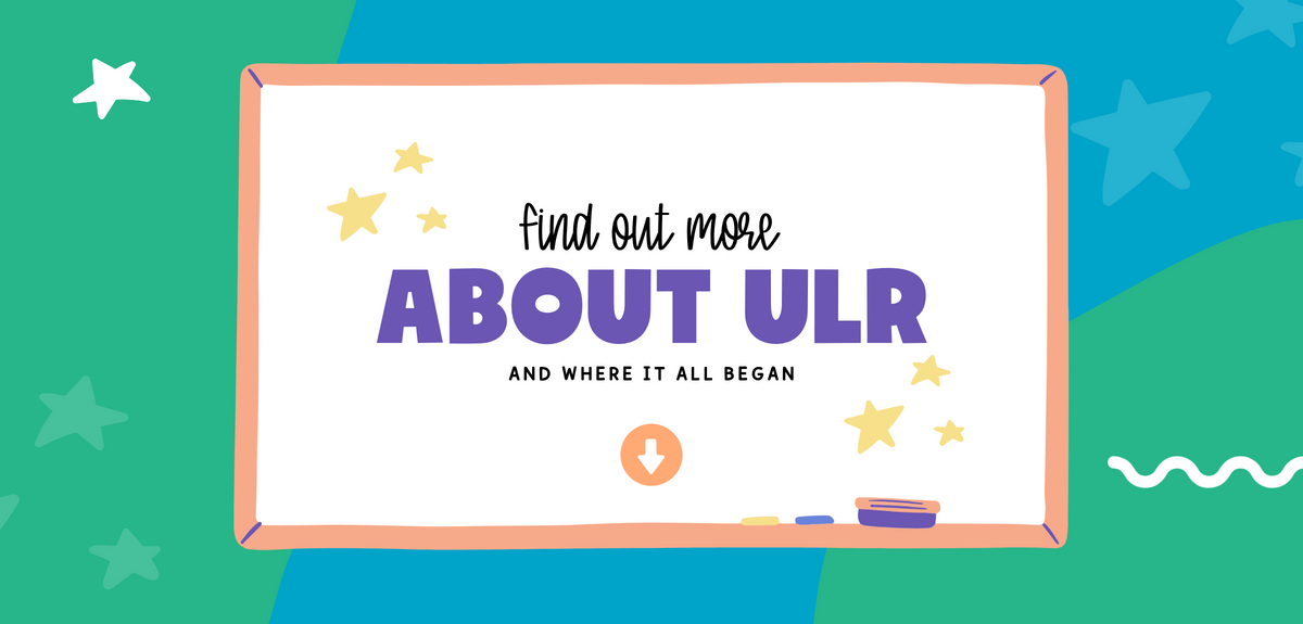 Image that says "find out more about ulr (Unearthed Learning Roots) and where it all began. 